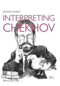 bokomslag Interpreting Chekhov