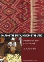 bokomslag Sharing the Earth, Dividing the Land: Land and territory in the Austronesian world