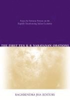Raghbendra Jha - The First Ten K R Narayanan Orations: Essays by Eminent Persons on the Rapidly Transforming Indian Economy, Häftad