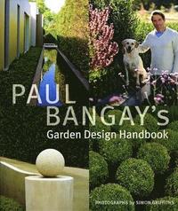 bokomslag Paul Bangay's Garden Design Handbook