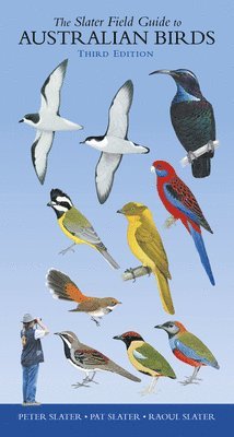Peter Slater, Pat Slater, Raoul Slater - Slater Field Guide to Australian Birds, Häftad