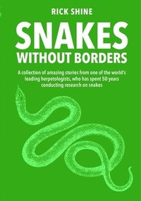 bokomslag Snakes Without Borders