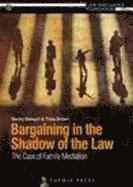 Bargaining in the Shadow of the Law 1