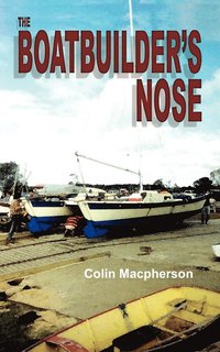 bokomslag The Boatbuilder's Nose