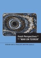 Miriam Gani, Penelope Mathew - Fresh Perspectives on the 'War on Terror', Häftad