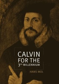 bokomslag Calvin for the Third Millennium