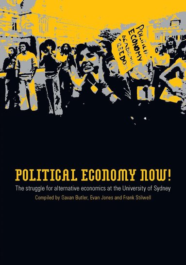 Gavan Butler, Evan Jones, Frank Stilwell - Political Economy Now!, Häftad