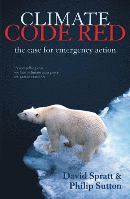 Spratt, D: Climate Code Red