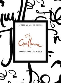 bokomslag Guillaume: Food for Family