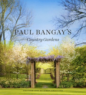 Paul Bangay's Country Gardens 1