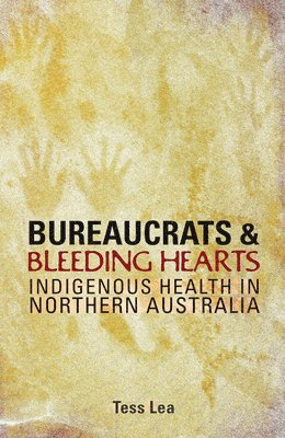 bokomslag Bureaucrats and Bleeding Hearts