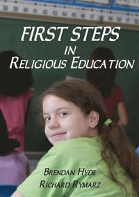 bokomslag First Steps in Religious Education