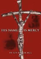 bokomslag His Name Is Mercy