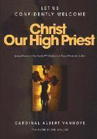 Lets Us Confidently Welcome Christ Our High Priest 1