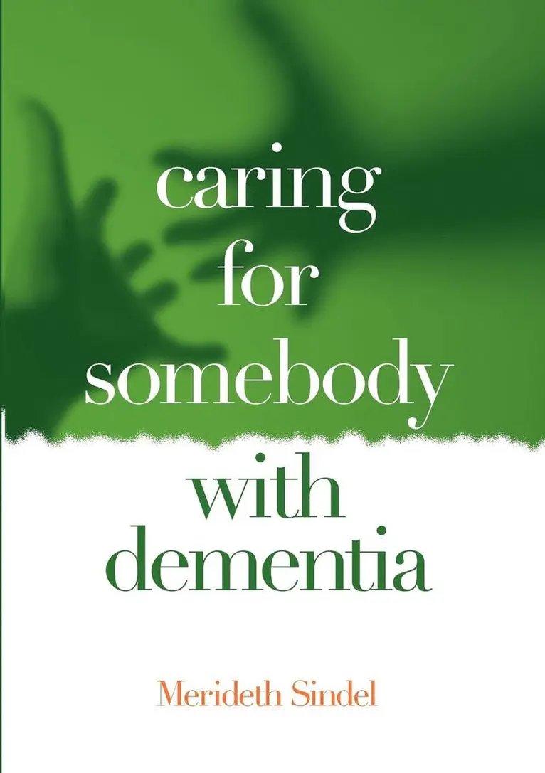 Merideth Sindel - Caring for Somebody with Dementia, Häftad. Tillgänglighet: Lägg i varukorg
