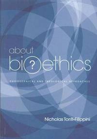 bokomslag About Bioethics