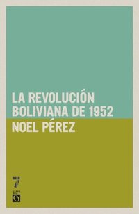 bokomslag Revolución Boliviana de 1952