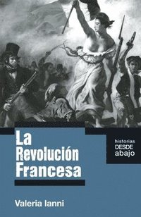 bokomslag La Revolución Francesa