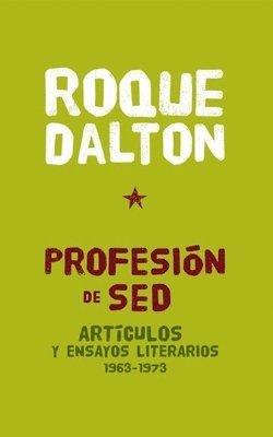 Roque Dalton - Profesion De Sed, Häftad