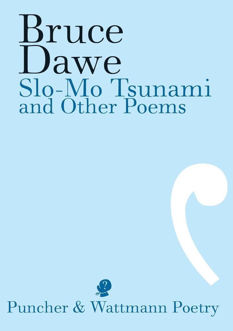 Slo-Mo Tsunami and Other Poems 1