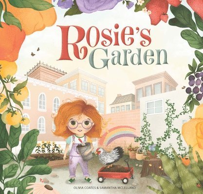 Olivia Coates - Rosie's Garden, Inbunden