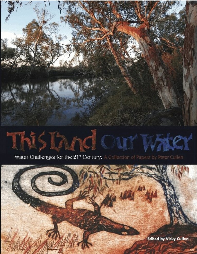 Peter Cullen - This Land Our Water, Inbunden
