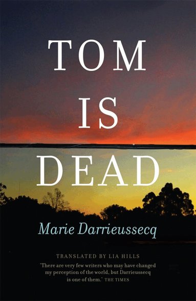 Marie Darrieussecq - Tom is Dead, Häftad