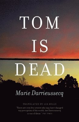 Marie Darrieussecq - Tom is Dead, Häftad