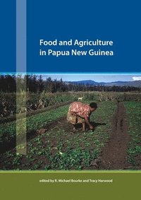 bokomslag Food and Agriculture in Papua New Guinea