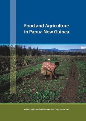 Food and Agriculture in Papua New Guinea 1