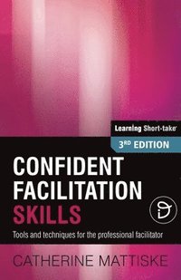 bokomslag Confident Facilitation Skills