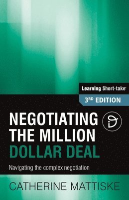 Catherine Mattiske - Negotiating the Million Dollar Deal, Häftad