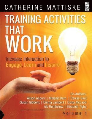 Catherine Mattiske, Alison Asbury, Melanie Barn - Training Activities That Work Volume 1, Häftad