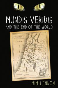 bokomslag Mundis Veridis and the End of the World