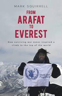 bokomslag From Arafat to Everest