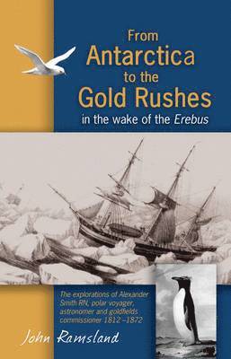 bokomslag From Antarctica to the Gold Rushes