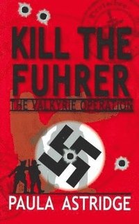 bokomslag Kill the Fuhrer