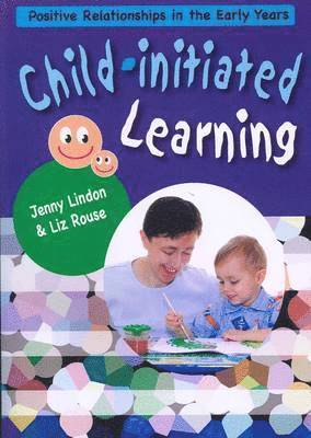 Jennie Lindon, Liz Rouse - Child-Initiated Learning, Häftad