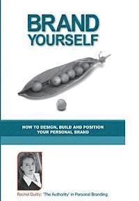 bokomslag Brand Yourself: How to Design, Build and Position Your Personal Brand