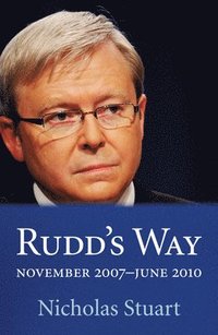bokomslag Rudds way: november 2007 - june 2010