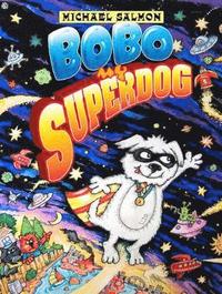 bokomslag Bobo, My Superdog