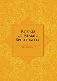 bokomslag Rituals of Islamic Spirituality: A Study of Majlis Dhikr Groups in East Java