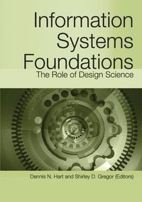 bokomslag Information Systems Foundations: The Role of Design Science