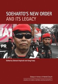 bokomslag Soeharto's New Order and Its Legacy: Essays in honour of Harold Crouch
