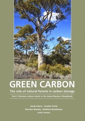 bokomslag Green Carbon Part 2: The role of natural forests in carbon storage