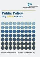 Jonathan Boston, Andrew Bradstock - Public Policy: Why ethics matters, Häftad