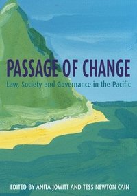 bokomslag Passage of Change: Law, Society and Governance in the Pacific