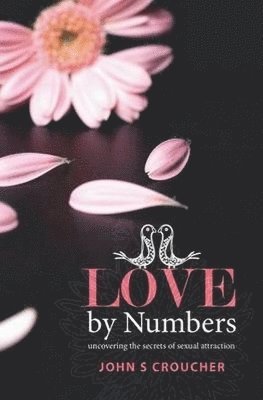 Professor John S. Croucher - Love by Numbers, Häftad