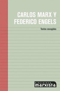 bokomslag Carlos Marx Y Federico Engels: Textos Escogidos