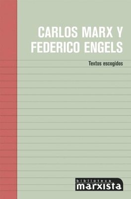 bokomslag Carlos Marx Y Federico Engels: Textos Escogidos